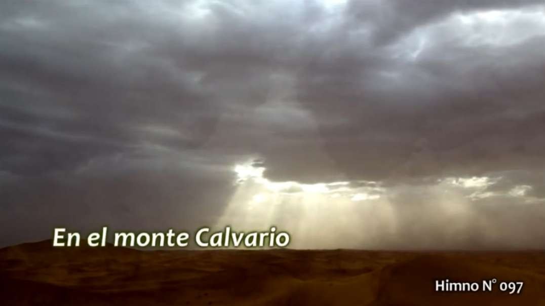 Himno No 096 - En el monte Calvario
