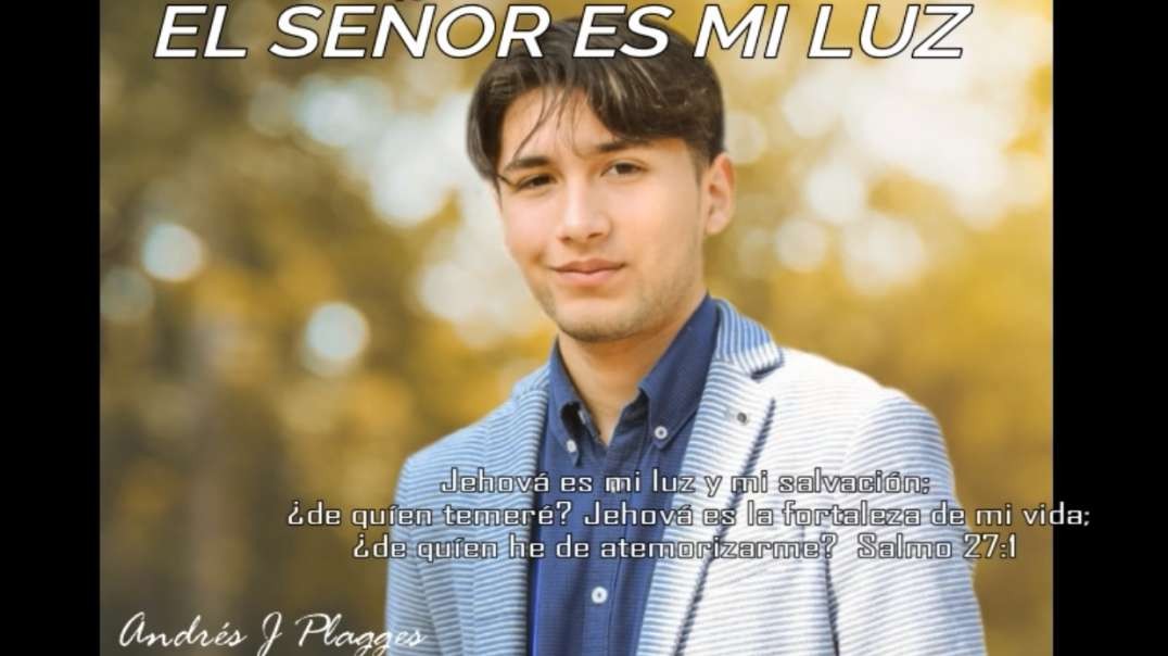 ⁣El Senor Es mi Luz | Andres Plagges
